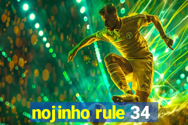 nojinho rule 34